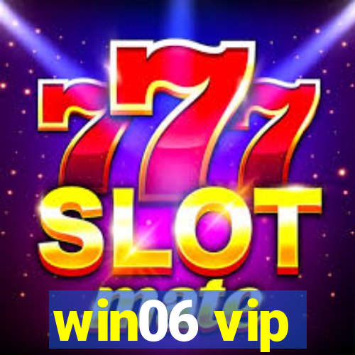 win06 vip